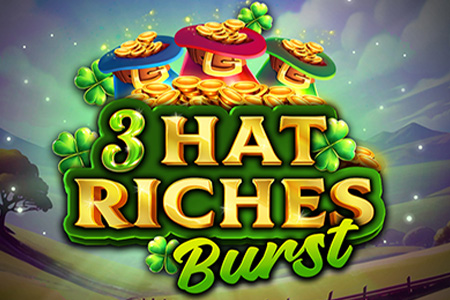 3 Hat Riches Burst