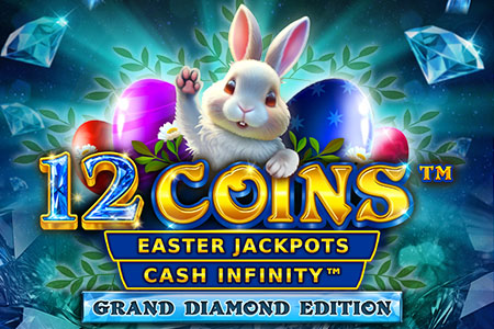12 Coins™ Grand Diamond Edition Easter Jackpots