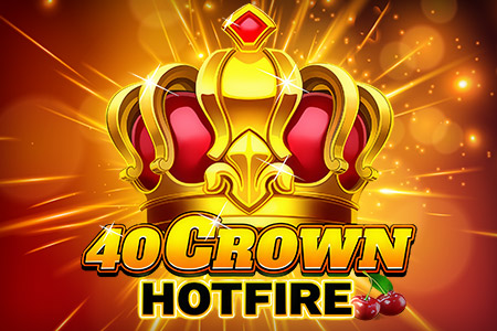 40 Crown Hotfire