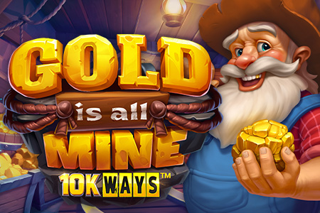 Gold Is All Mine 10K WAYS™