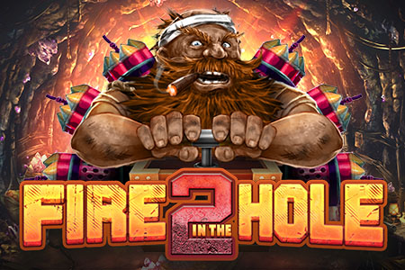 Fire in the Hole 2