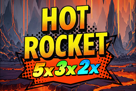 HOT ROCKET 5x 3x 2x