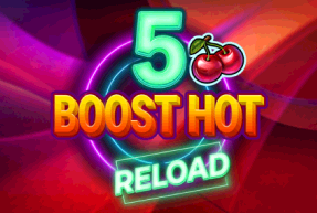 5 Boost Hot RELOAD