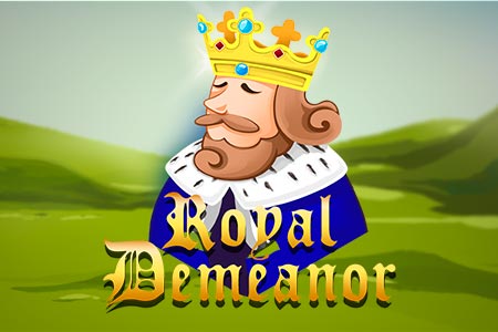 Royal Demeanor