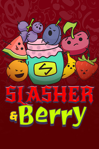 Slasher & Berry Slasher & Berry