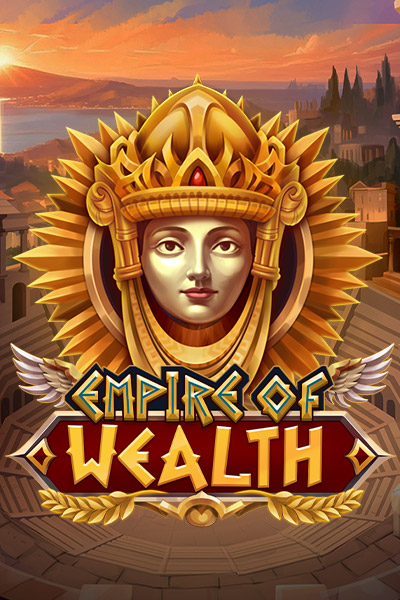 Empire of Wealth Empire of Wealth