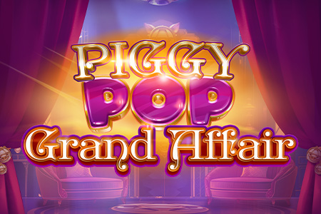Piggy Pop Grand Affair 2 Piggy Pop Grand Affair 2