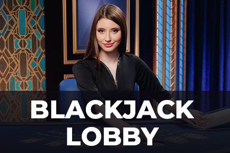 Blackjack Lobby Blackjack Lobby