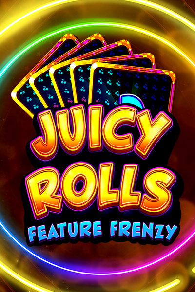 Juicy Rolls: Feature Frenzy Juicy Rolls: Feature Frenzy