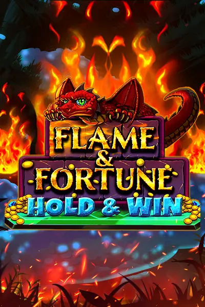 Flame﹠Fortune: Hold﹠Win