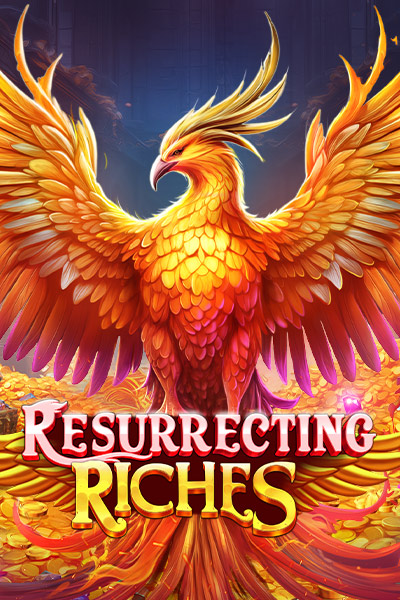 Resurrecting Riches Resurrecting Riches