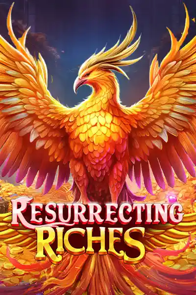 Resurrecting Riches Resurrecting Riches