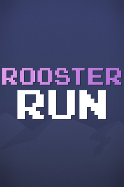 ROOSTER RUN ROOSTER RUN
