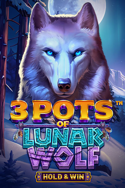 3 Pots of Lunar Wolf - Hold & Win™