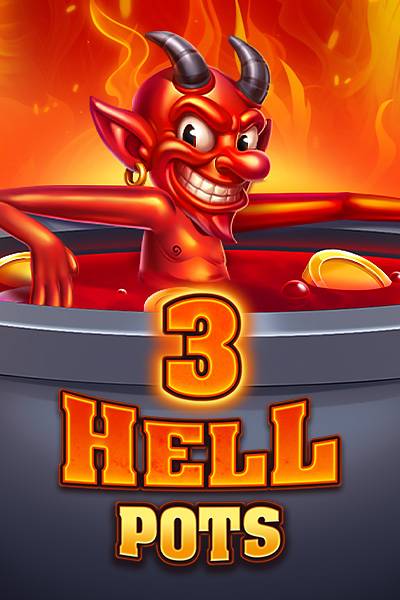 3 Hell Pots 3 Hell Pots