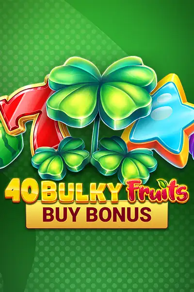 40 Bulky Fruits Buy Bonus
