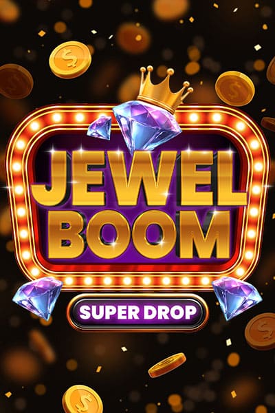 Jewel Boom Super Drop