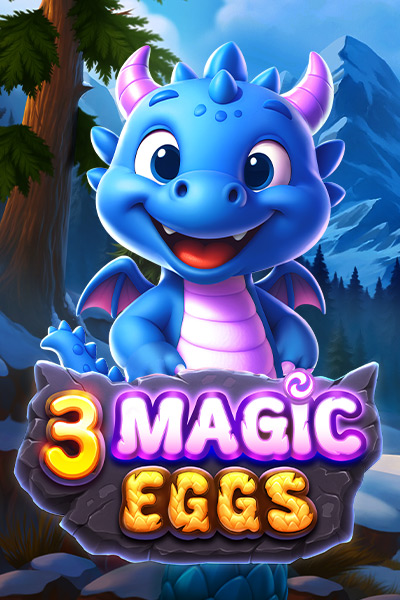 3 Magic Eggs