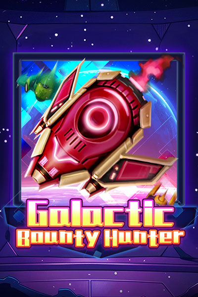 Galactic Bounty Hunter