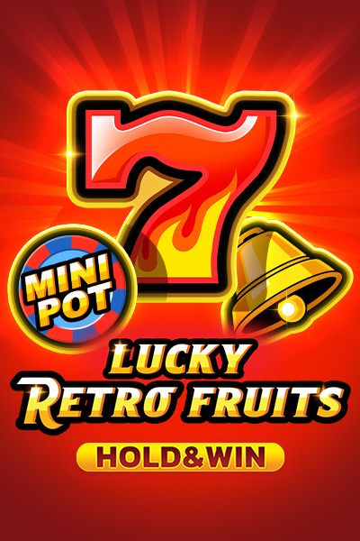 Lucky Retro Fruits Hold and Win