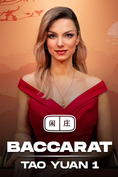 Tao Yuan Baccarat 1