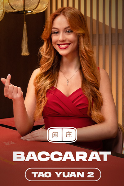 Tao Yuan Baccarat 2