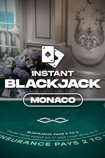 Monaco Instant Blackjack Monaco Instant Blackjack