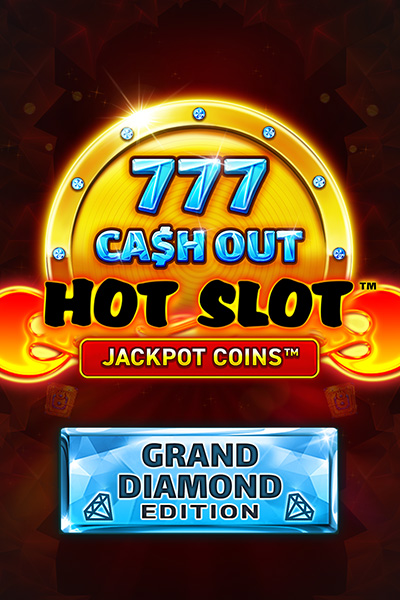 Hot Slot™: 777 Cash Out Grand Diamond Edition