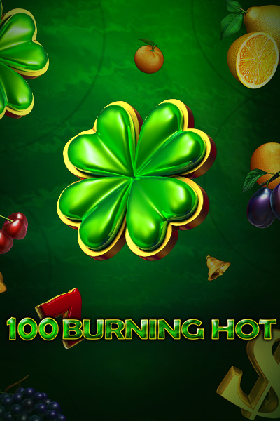 100 Burning Hot 100 Burning Hot