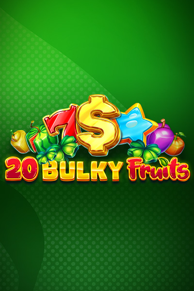 20 Bulky Fruits 20 Bulky Fruits