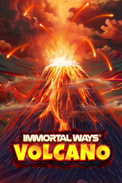 Immortal Ways Volcano Immortal Ways Volcano