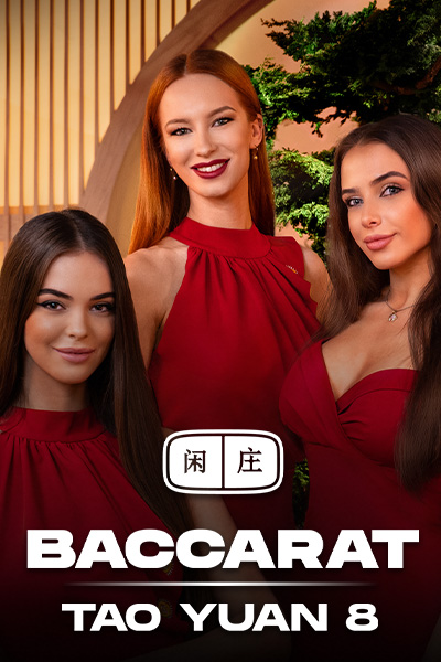 Tao Yuan Baccarat 8