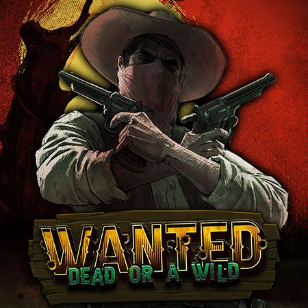 Wanted Dead or a Wild Wanted Dead or a Wild