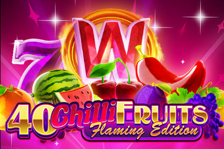 40 Chilli Fruits Flaming Edition