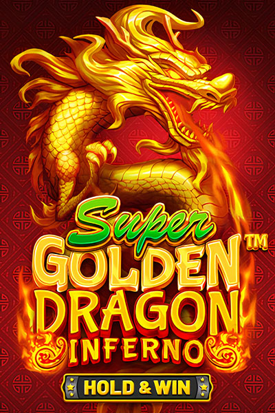 Super Golden Dragon Inferno