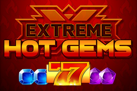 Extreme Hot Gems