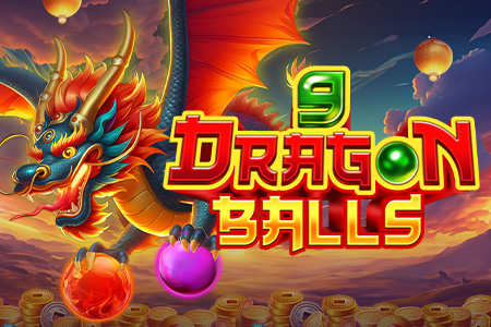 9 DRAGON BALLS: CASH UP