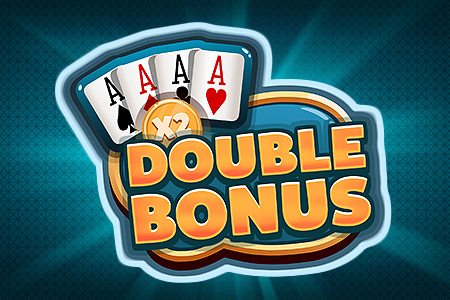 DOUBLE BONUS