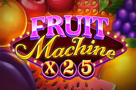 Fruit Machine x25 Fruit Machine x25