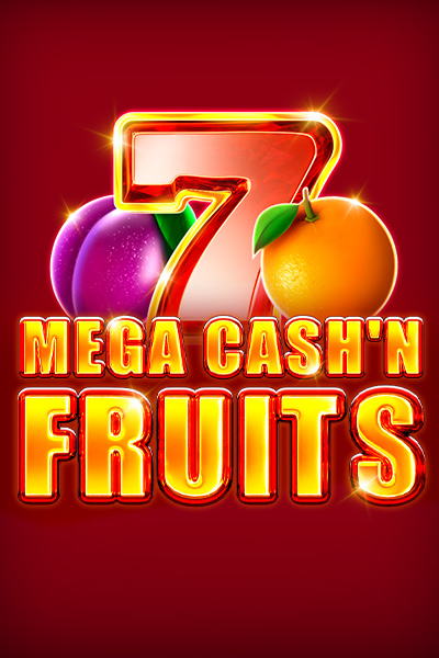 Mega Cash’n Fruits