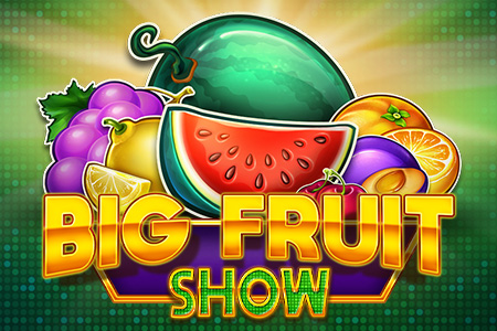 Big Fruit Show Big Fruit Show