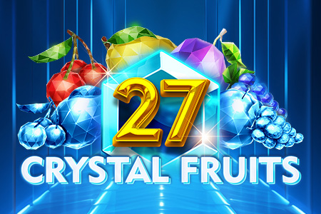 27 Crystal Fruits