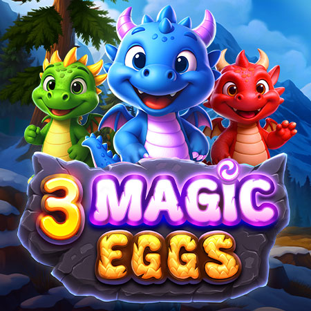 3 Magic Eggs
