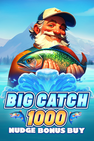 Big Catch 1000 Nudge: Bonus Buy Big Catch 1000 Nudge: Bonus Buy