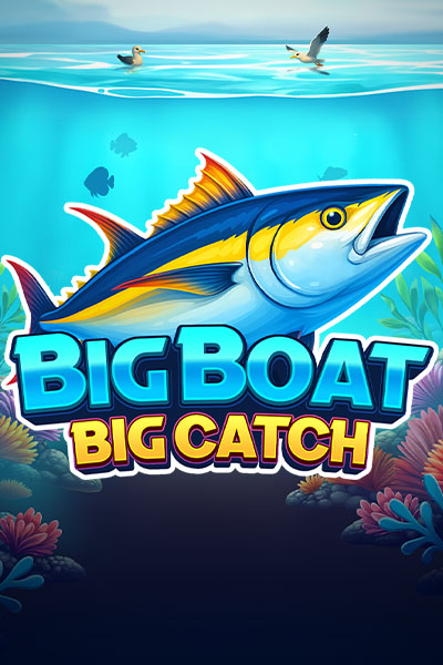 Big Boat Big Catch Big Boat Big Catch