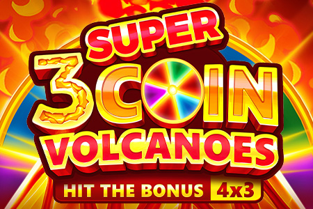 3 Super Coin Volcanoes: Hit the Bonus 3 Super Coin Volcanoes: Hit the Bonus