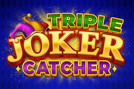 Triple Joker Catcher Triple Joker Catcher