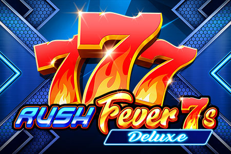 Rush Fever 7s Deluxe
