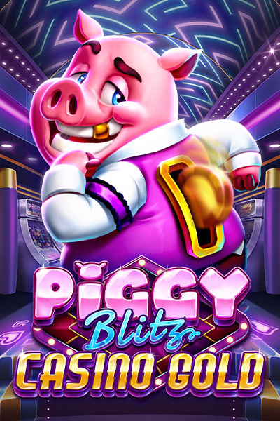 Piggy Blitz Casino Gold Piggy Blitz Casino Gold