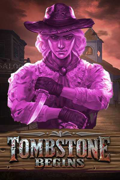Tombstone Begins Tombstone Begins